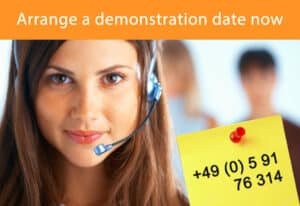 Arrange a demonstration date by telephone or contact form